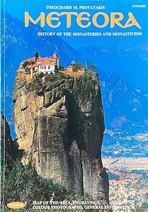 Meteora: history of the monasteris and monasticism