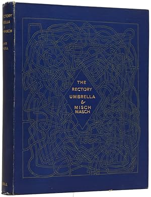 The Rectory Umbrella and Mischmasch. With a Foreword by Florence Milner