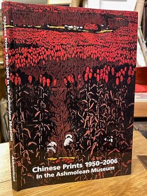 Chinese Prints 1950-2006 in the Ashmolean Museum