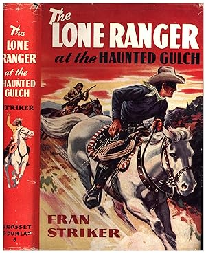 The Lone Ranger at the Haunted Gulch (SIGNED BY CLAYTON MOORE, THE LONE RANGER)