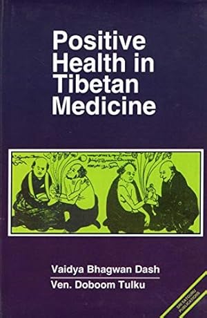 Positive Health in Tibetan Medicine