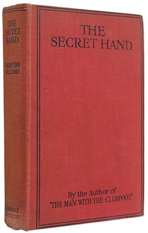 THE SECRET HAND. Some further Adventures by Desmond Okewood of the British Secret Service: