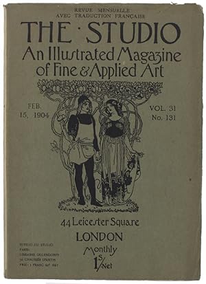 THE STUDIO. An Illustrated Magazine of Fine Art & Applied Art. Vol. 33 No.131, Feb. 15, 1904: