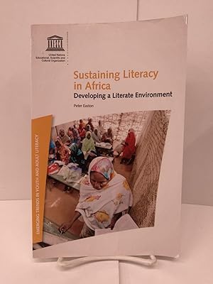 Sustaining Literacy in Africa: Developing a Literate Environment