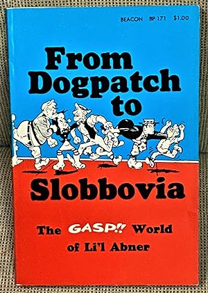 From Dogpatch to Slobbovia