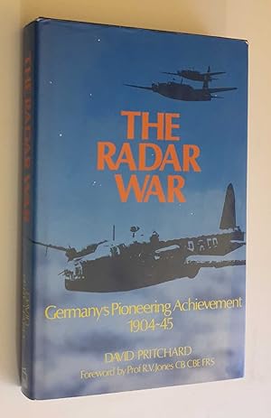 The Radar War: Germany's Pioneering Achievement 1904-45