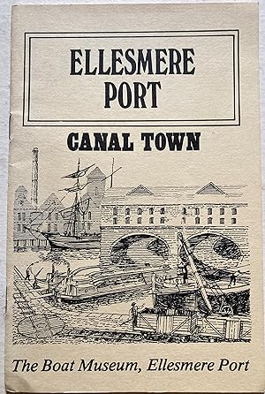 Ellesmere Port - Canal Town 1795-1921