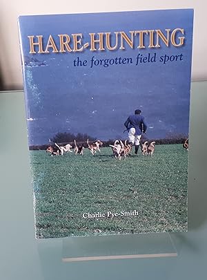 Hare-Hunting : The Forgotten Field Sport