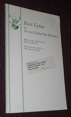 East Lynne or Never Called Me Mother!