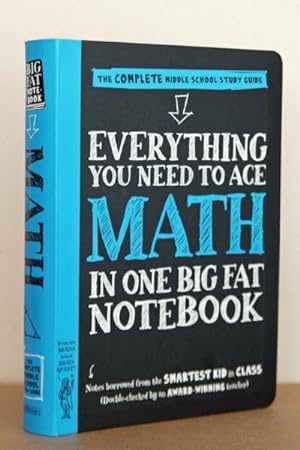Everything You Need to Ace Math in One Big Fat Notebook: The Complete Middle School Study Guide (...