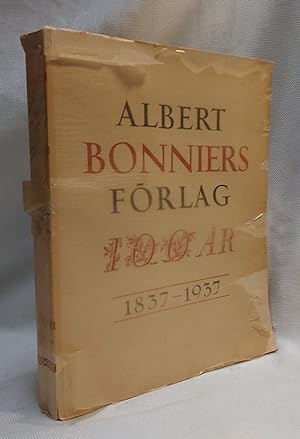 Albert Bonniers Forlag 100 Ar 1837-1937