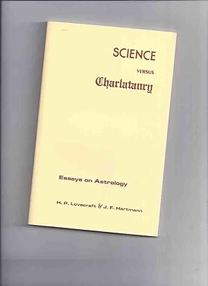Science Versus Charlatanry: Essays on Astrology -by H P Lovecraft and J F Hartmann / Strange Comp...