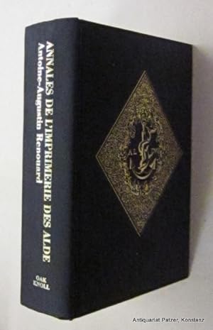 Annales de l'imprimerie des Alde ou Histoire des trois Manuce. 3e édition. New Castle (Delaware),...