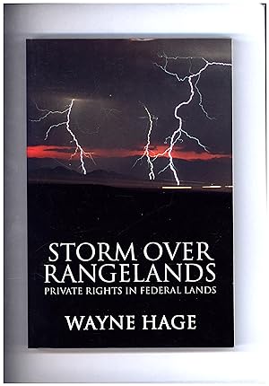 Storm Over Rangelands / Private Rights in Federal Lands / A Project of The Free Enterprise Legal ...