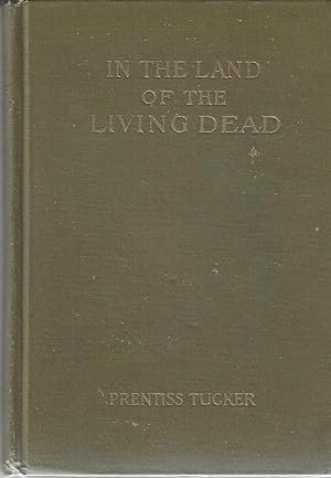 In the Land of the Living Dead An Occult Story