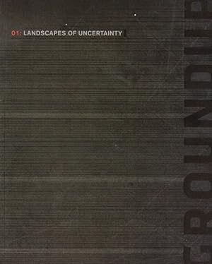 01: Landscapes of Uncertainty