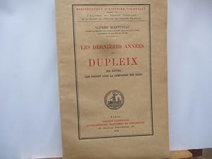 Les dernières années de Dupleix - Ses dettes, son procès avec la Compagnie des Indes d'Alfred Mar...