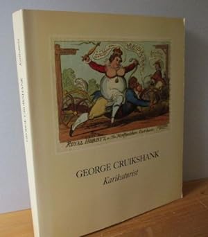 George Cruikshank, Karikaturist 1792 - 1878 Karikaturen zur englischen und europäischen Politik u...
