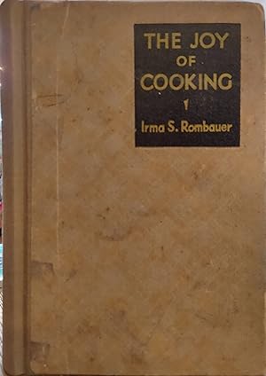 The Joy of Cooking : A Compilation of Reliable Recipes with a Casual Culinary Chat