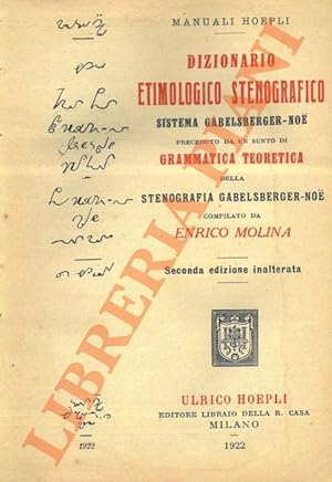 Dizionario etimologico stenografico Sistema Gabelsberger-Noè. Preceduto da un sunto di Grammatica...