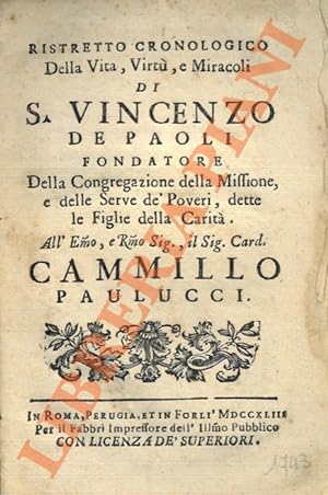 Ristretto cronologico della Vita, Virtu', e Miracoli del B. Vincenzo de Paoli fondatore della Con...