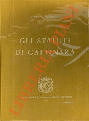 Gli statuti di Gattinara. Prefazione e ricerca storica sul vino di Gattinara, di Pietro Torrione.