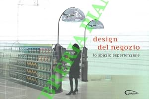 Design del negozio. Lo spazio esperienziale.