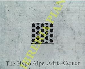 Das Hypo Alpe-Adria-Zentrum - The Hypo Alpe-Adria-Center.