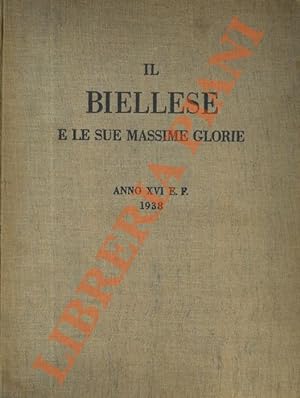 Il Biellese e le sue massime glorie. Scritti in onore di Benito Mussolini.