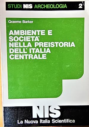 Ambiente e società nella preistoria dell Italia centrale