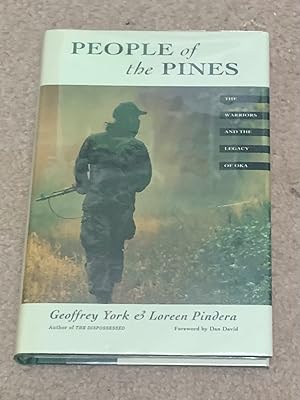 People of the pines: The warriors and the legacy of Oka