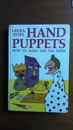 Hand Puppets. How to Make and Use Them