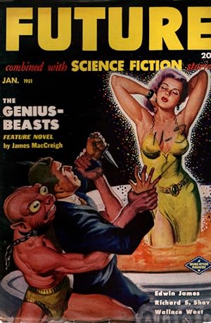 Future combined with Science Fiction Stories January 1951. The Genius-Beasts by James MacCreigh. ...