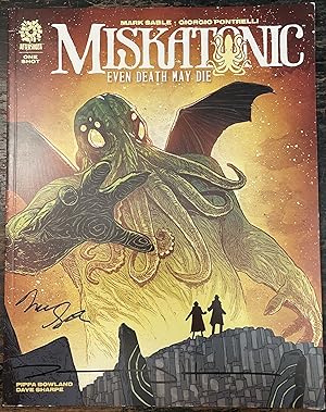 Miskatonic: Even Death May Die [signed by Sable and Haun]