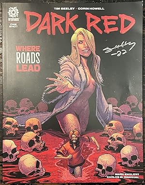 Dark Red: Where Roads Lead [signed by Tim Seeley] [FIRST EDITION]