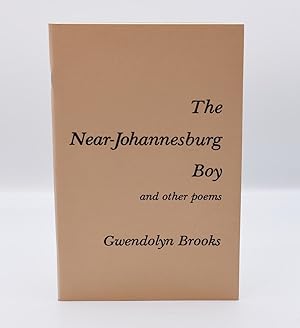THE NEAR-JOHANNESBURG BOY: And Other Poems; [Inscribed first printing]