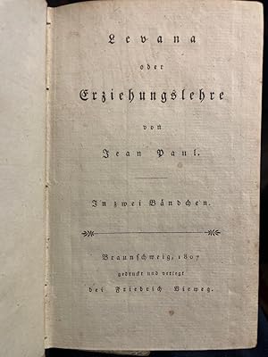 Levana oder Erziehungslehre von Jean Paul. Angebunden: Ergänzungsblatt zur Levana von Jean Paul. ...