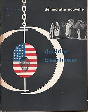Doctrine Eisenhower (numéro thématique). Démocratie Nouvelle. Revue mensuelle de politique mondia...