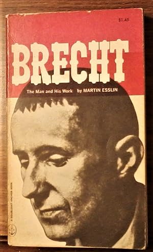 Brecht: The Man and His Work