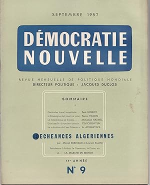 Echéances algériennes. Démocratie Nouvelle. Revue mensuelle de politique mondiale. Septembre 1957...
