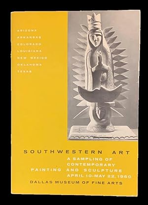 Southwestern Art: A Sampling of Contemporary Painting and Sculpture, April 10 - May 22, 1960