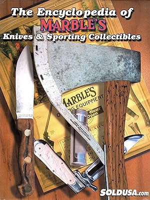 The Encyclopedia of Marble's Knives & Sporting Collectibles