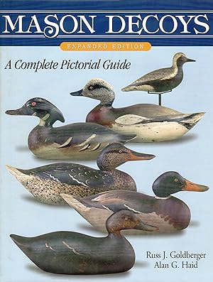 Mason Decoys: a Complete Pictorial Guide (SIGNED)