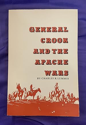 General Crook and the Apache Wars