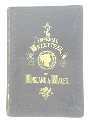 Imperial Gazetteer of England and Wales: Vol. IV - Leescourt-Mounton