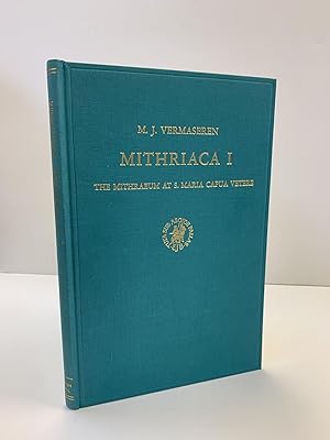 MITHRIACA I: THE MITHRAEUM AT S. MARIA CAPUA VETERE