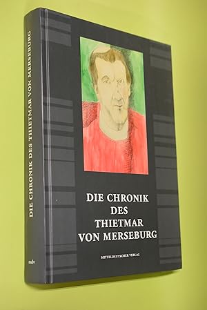 Die Chronik des Thietmar von Merseburg. nach der Übers. von J. C. M. Laurent . Neu übertr. und be...