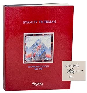 Stanley Tigerman: Buildings and Projects 1966 -1989 (Signed First Edition)