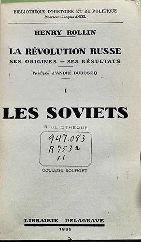 REVOLUTION RUSSE ORIGINES RESULTATS VOL 1 LES SOVIETS 1930 ROLLIN RUSSIE URSS
