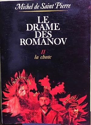 LE DRAME DES ROMANOV II. LA CHUTE